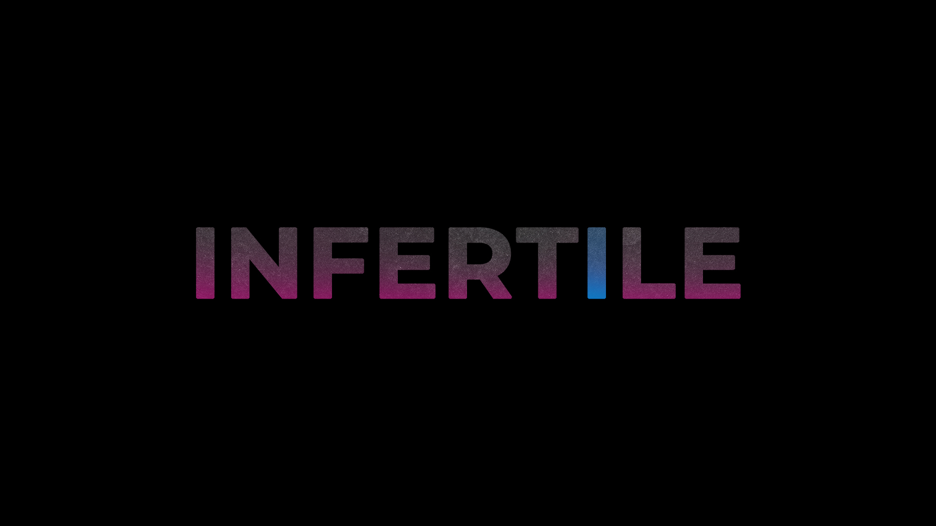 Infertile