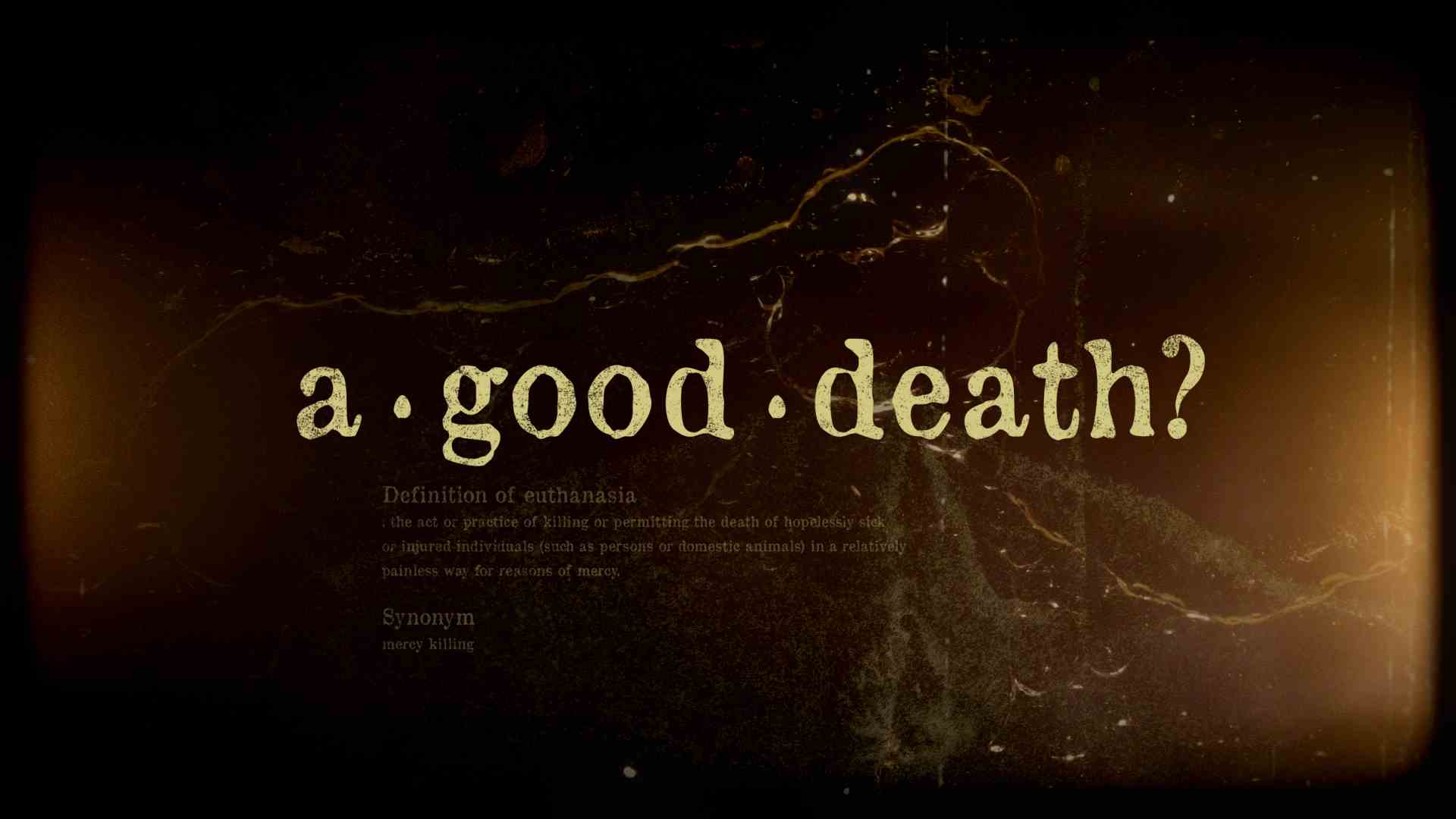 A Good Death?